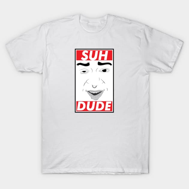 Suh dude T-Shirt by fm_artz